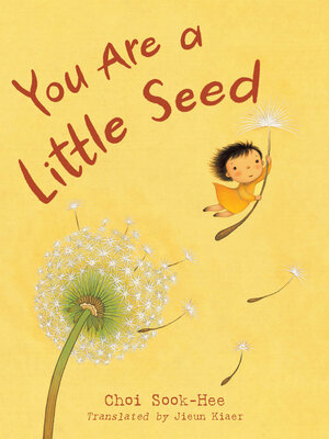 cover image of You Are a Little Seed